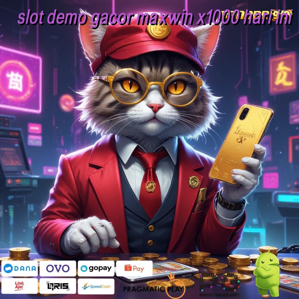 SLOT DEMO GACOR MAXWIN X1000 HARI INI # game tekun juara selalu ada di tangan