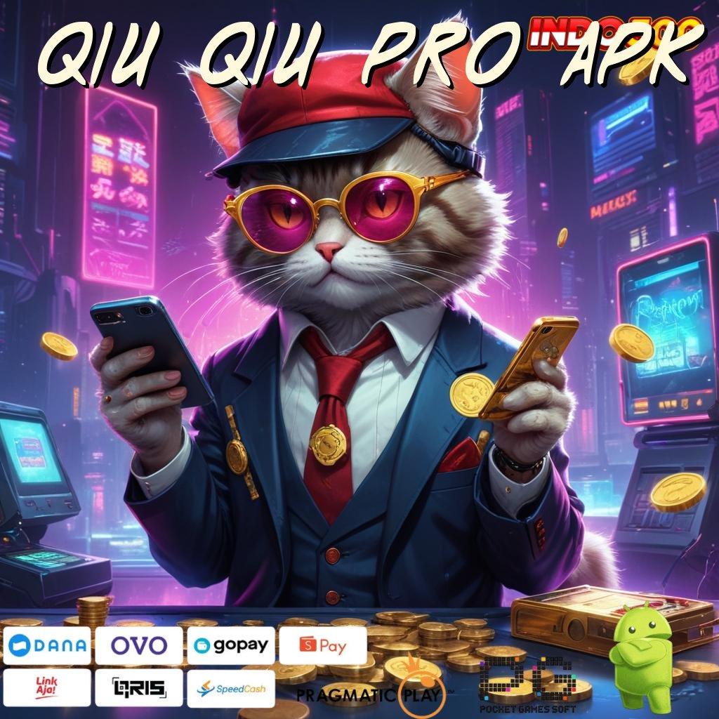 QIU QIU PRO APK Unduh Jackpot Baru Rasio Menang Maksimal