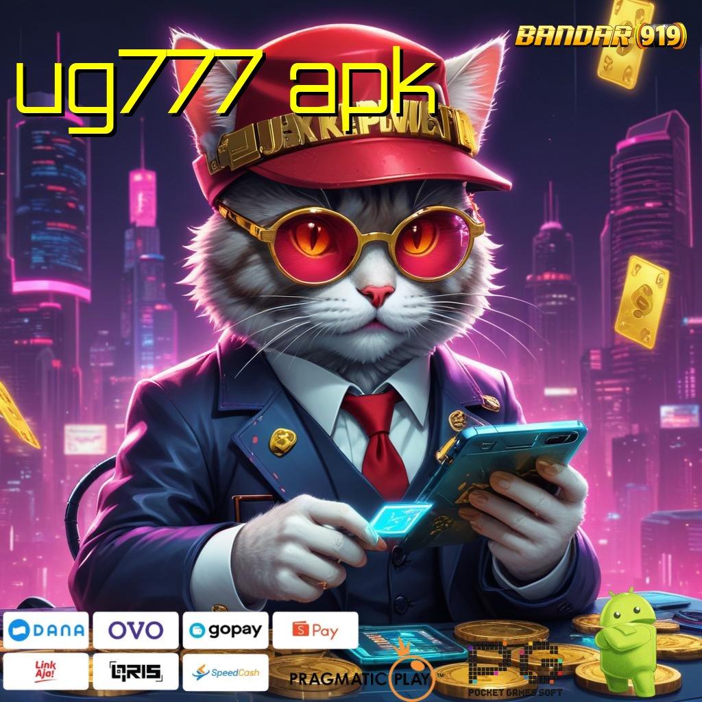 UG777 APK , pautan stabil mesin jackpot sukses cepat