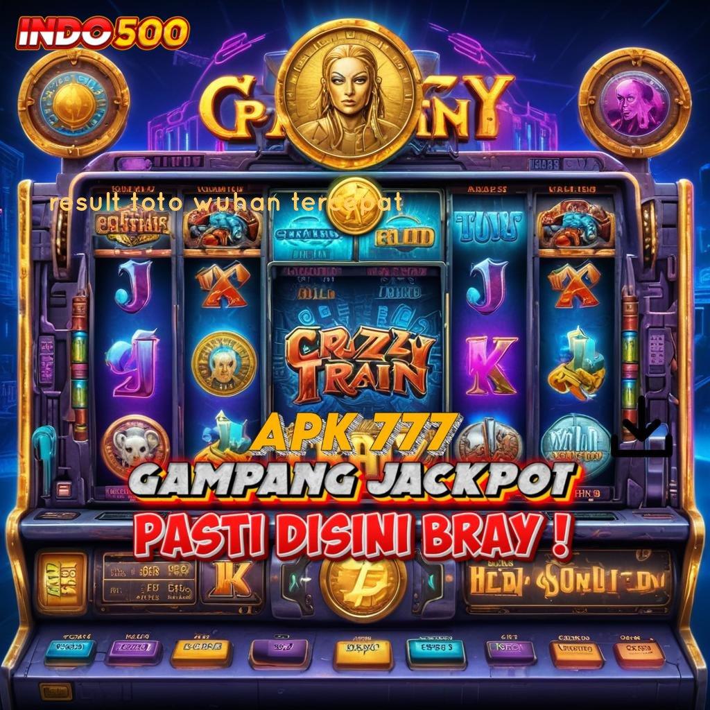 RESULT TOTO WUHAN TERCEPAT 🥇 harapan spin juara slot maxwin