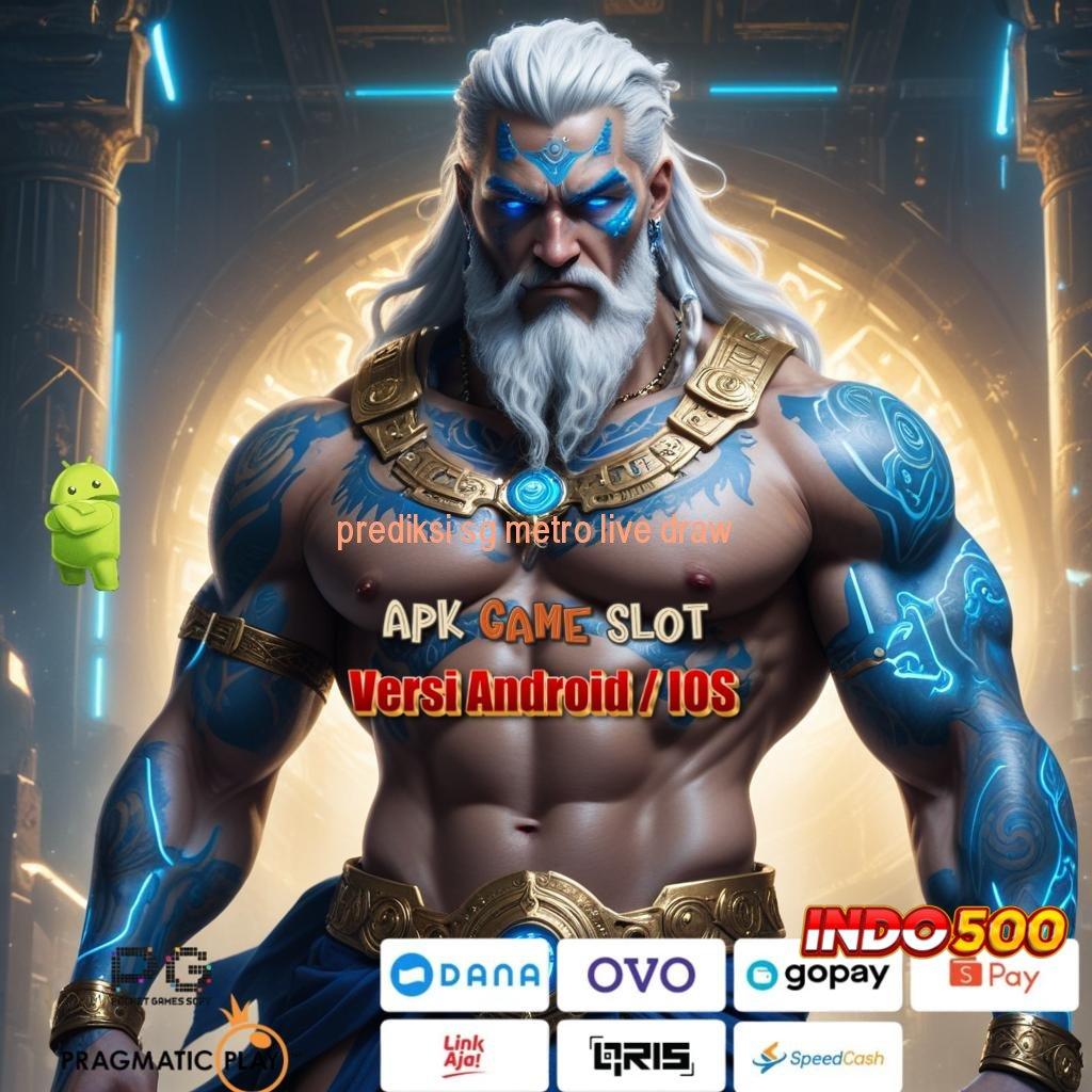 PREDIKSI SG METRO LIVE DRAW 🥇 arena kerja sistem digital dasar interface ekosistem