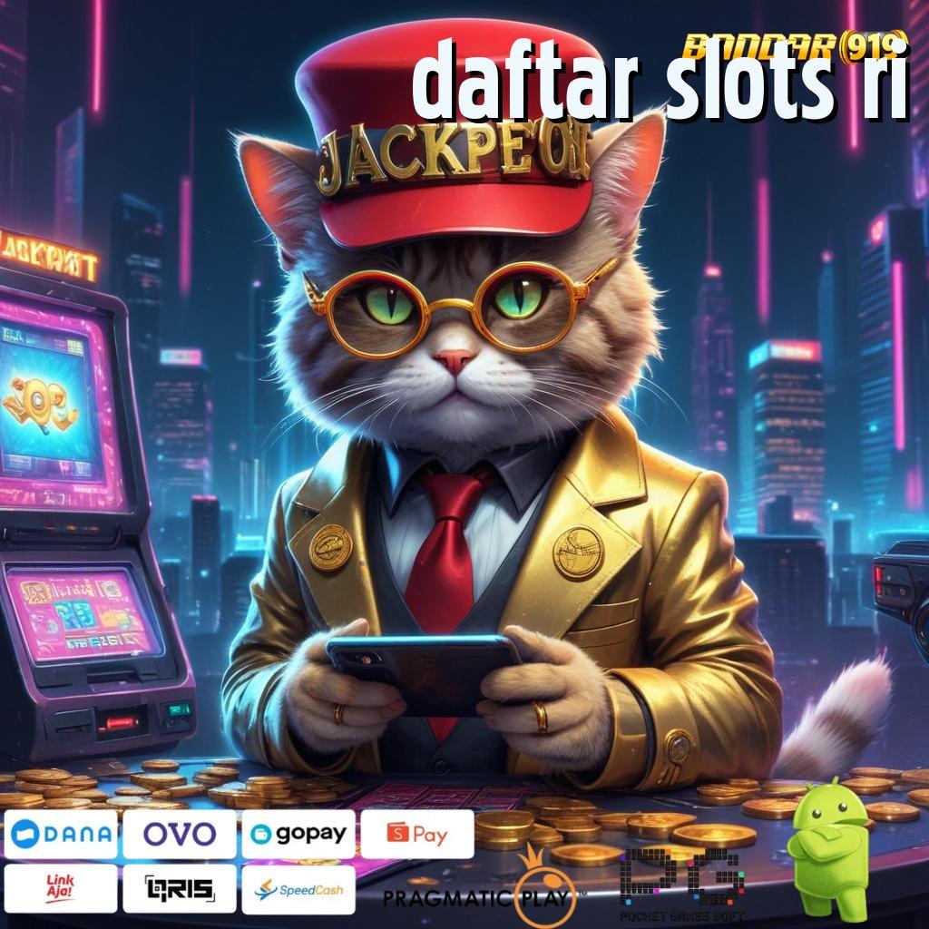 DAFTAR SLOTS RI # mekanisme bidang mekanisme kerja ruang digital kapasitas