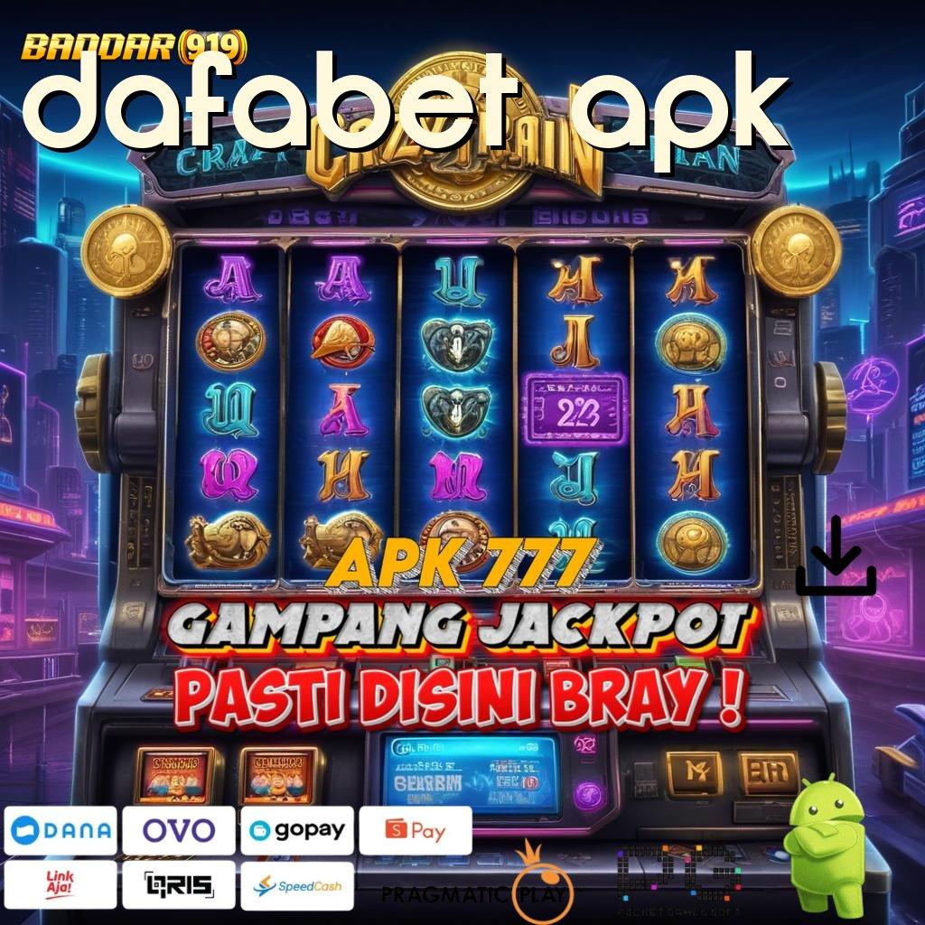 DAFABET APK # tanpa usaha bonus langsung tanpa ribet