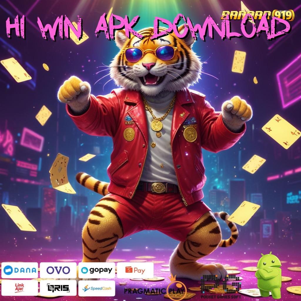 HI WIN APK DOWNLOAD # Mesin Gacor Spin Cepat