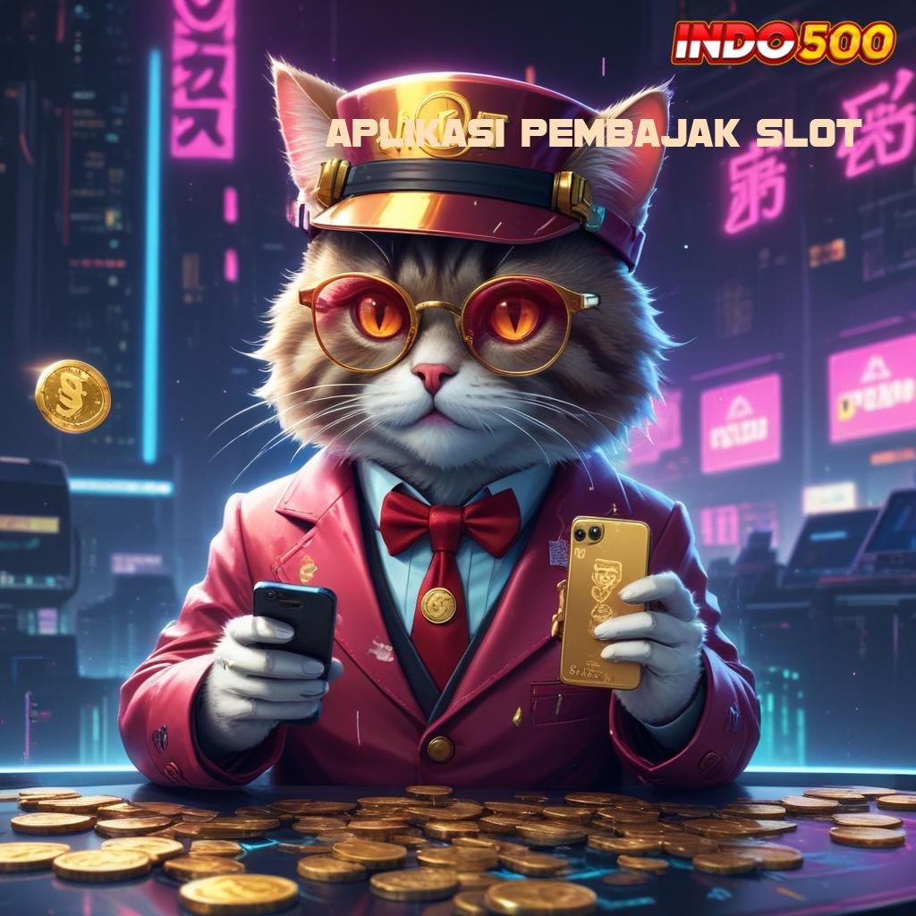 APLIKASI PEMBAJAK SLOT Depo Bank Jago 15 Ribu Desain Baru Yang Unik