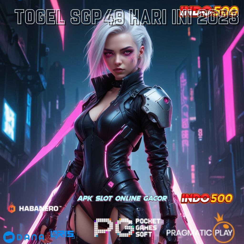 TOGEL SGP49 HARI INI 2023 ➜ deposit bca 5 ribu