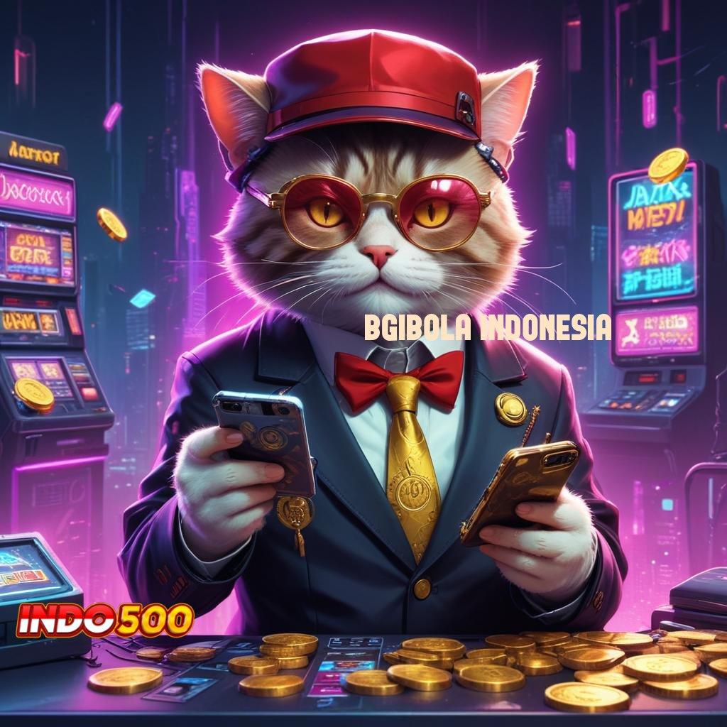 BGIBOLA INDONESIA → Download APK Slot RTP Besar Untuk Pemula