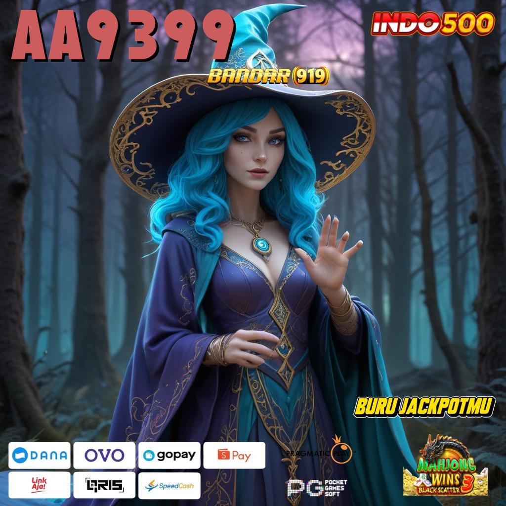 AA9399 ➜ tekad untuk jackpot mudah banget