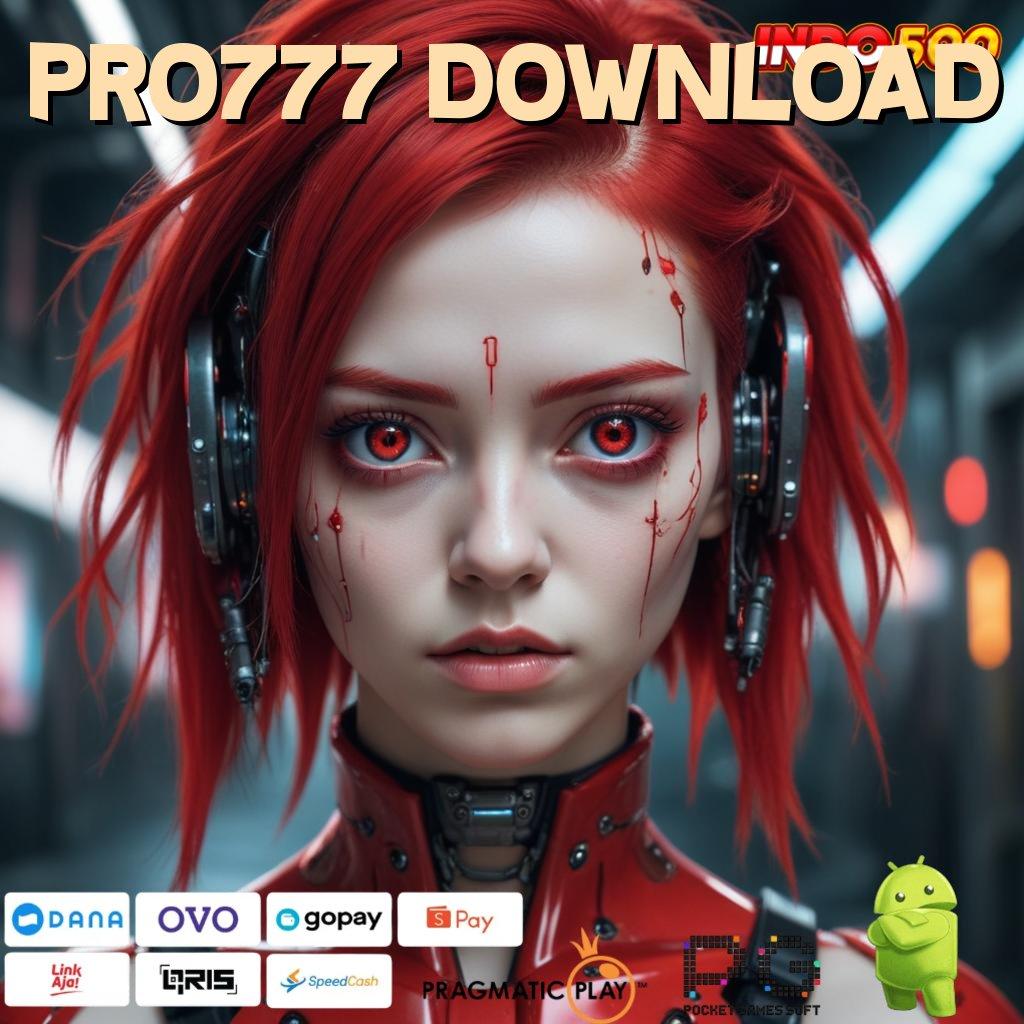 PRO777 DOWNLOAD Aplikasi Jackpot Tanpa Penantian