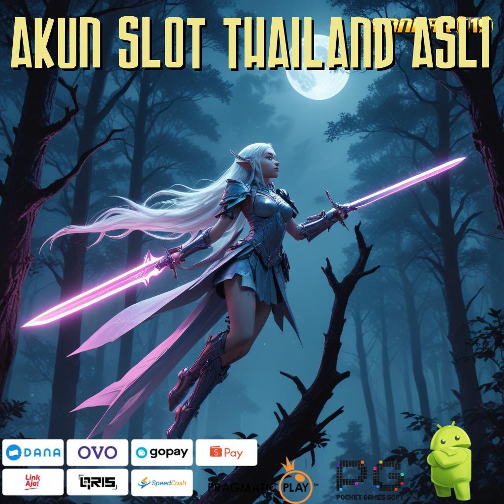 AKUN SLOT THAILAND ASLI @ Depo 5000 Strategi Terkini