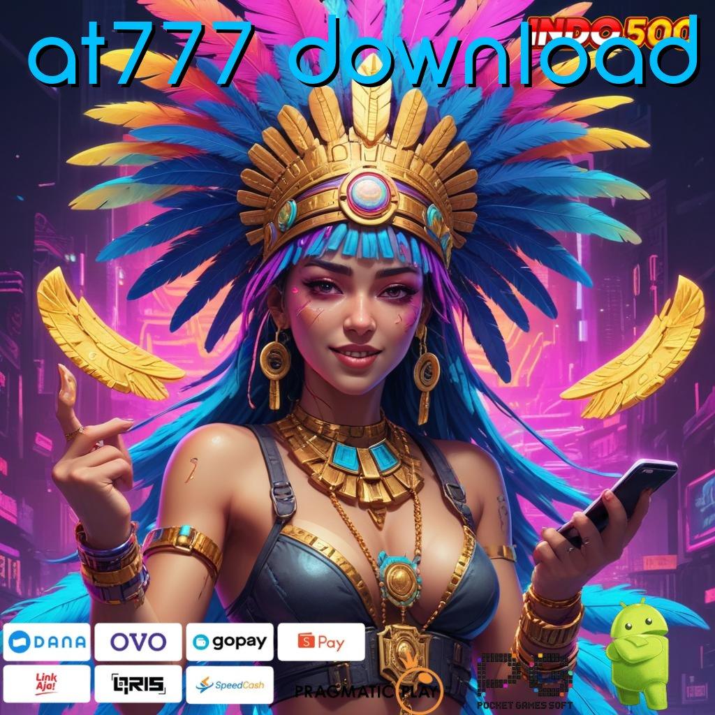 AT777 DOWNLOAD Aplikasi Terbaik Untuk Spin Dinamis