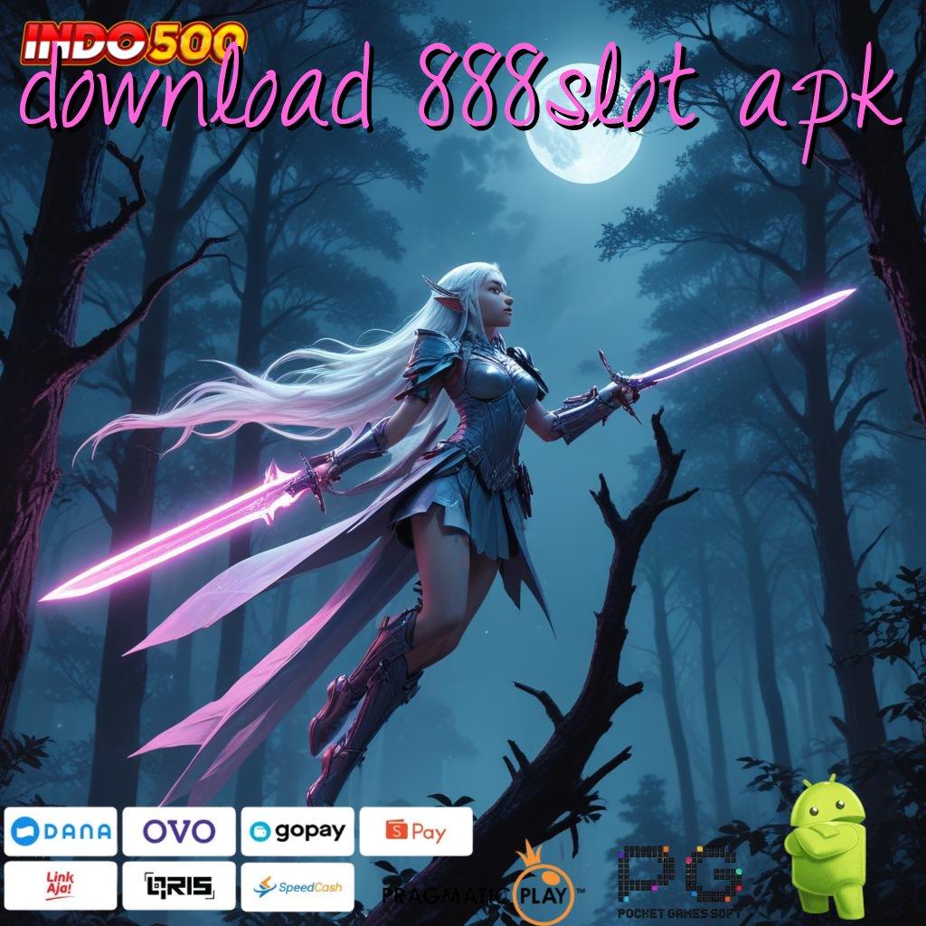 DOWNLOAD 888SLOT APK depo situs idola dengan kejutan kemenangan baru