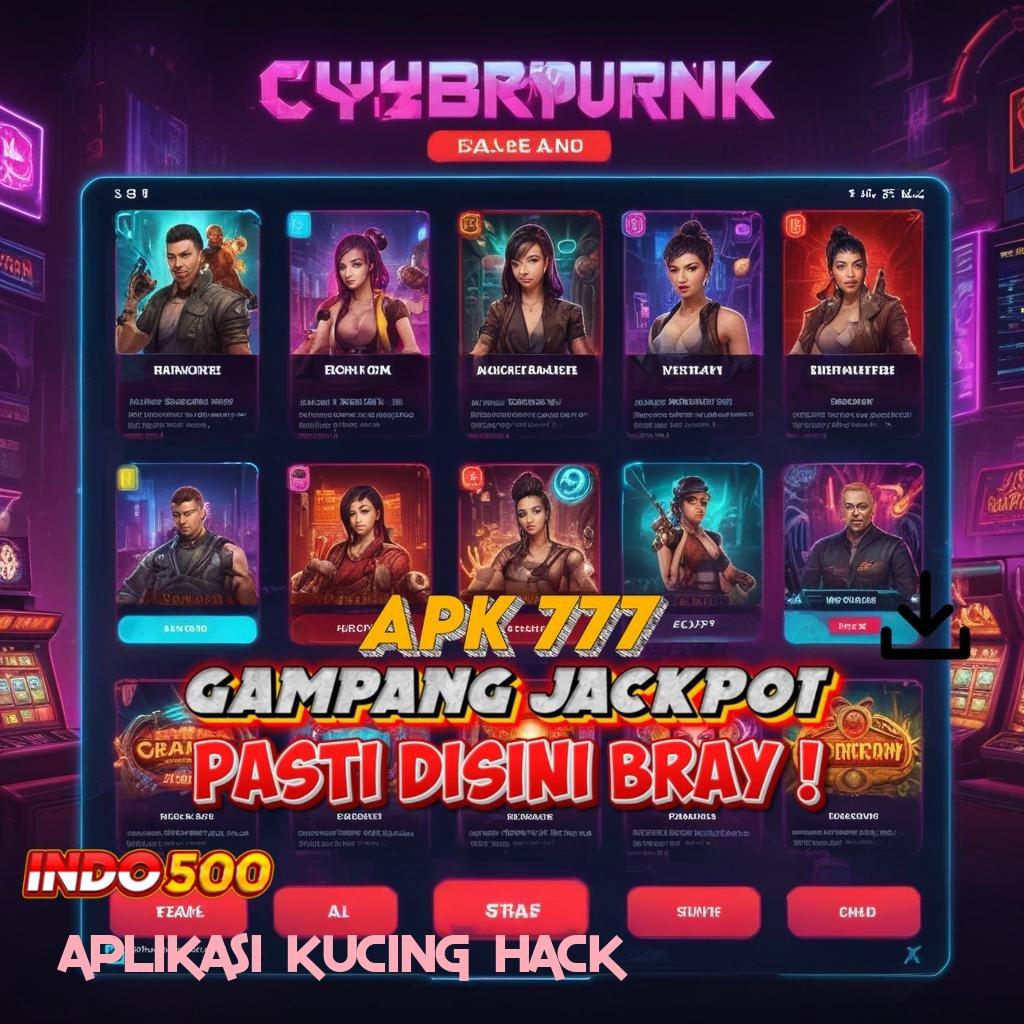 APLIKASI KUCING HACK 🥇 Sentuh Sukses dengan Sistem Digital Andal