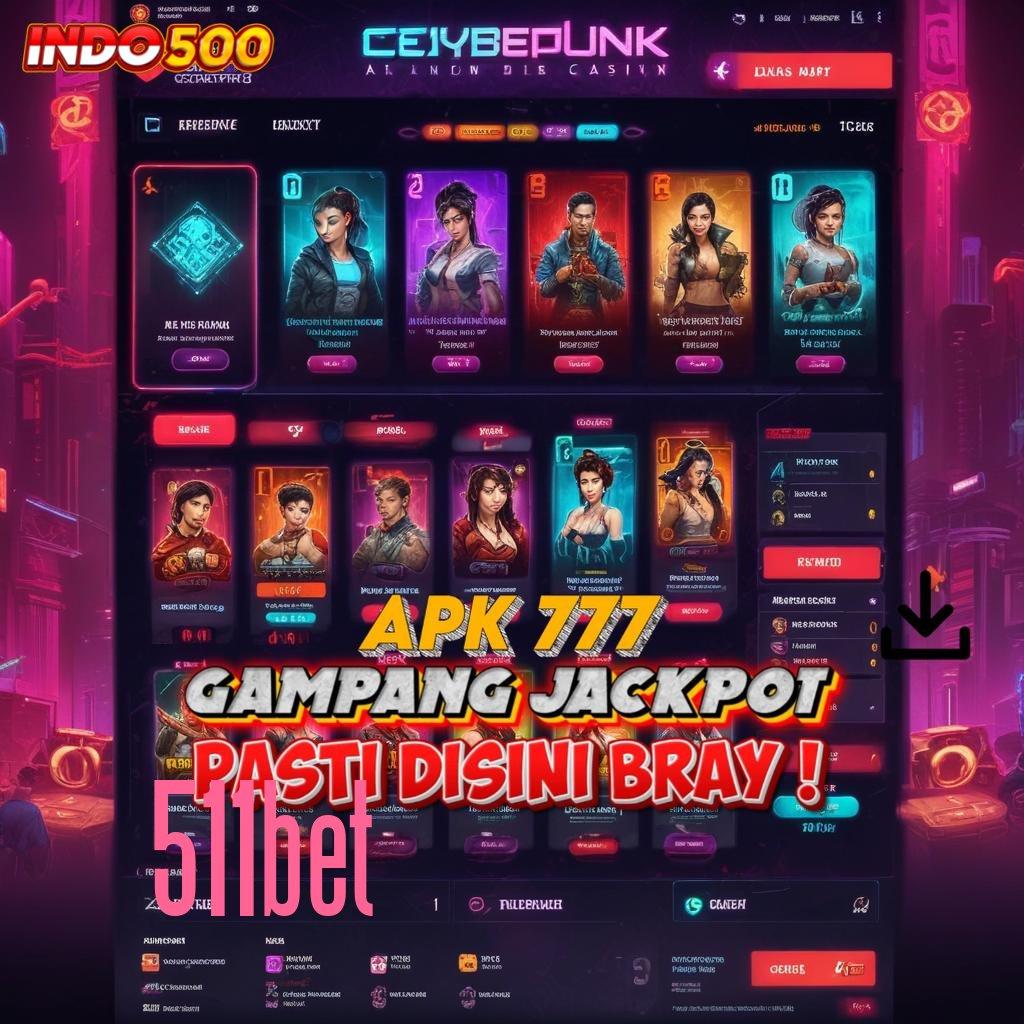 511BET 🐉 Simalah Mesin Jackpot yang Langsung Cair