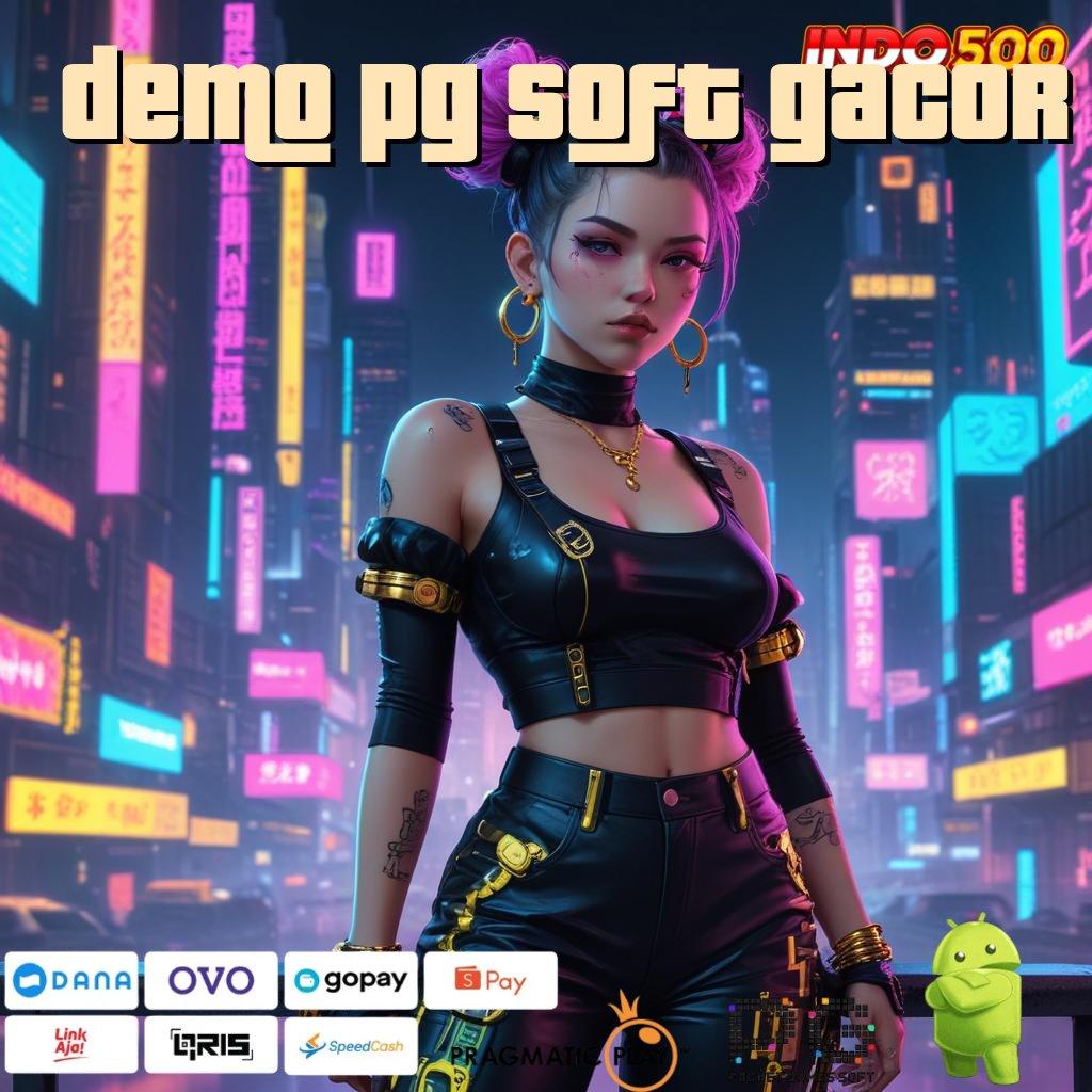 DEMO PG SOFT GACOR Anti Kalah Duit Langsung Tersedia