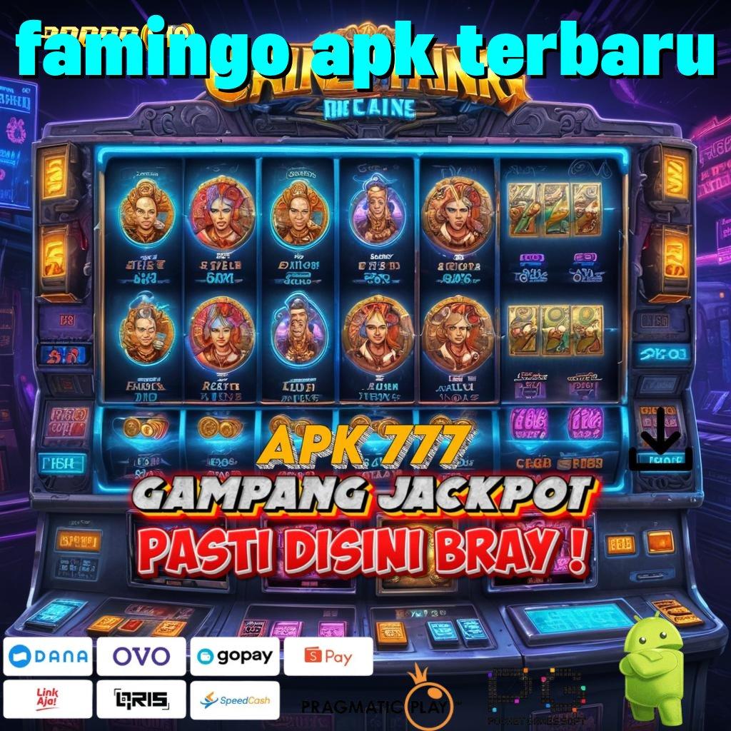 FAMINGO APK TERBARU @ Mengikuti Langkah Simple Cepat dan Terbiasa