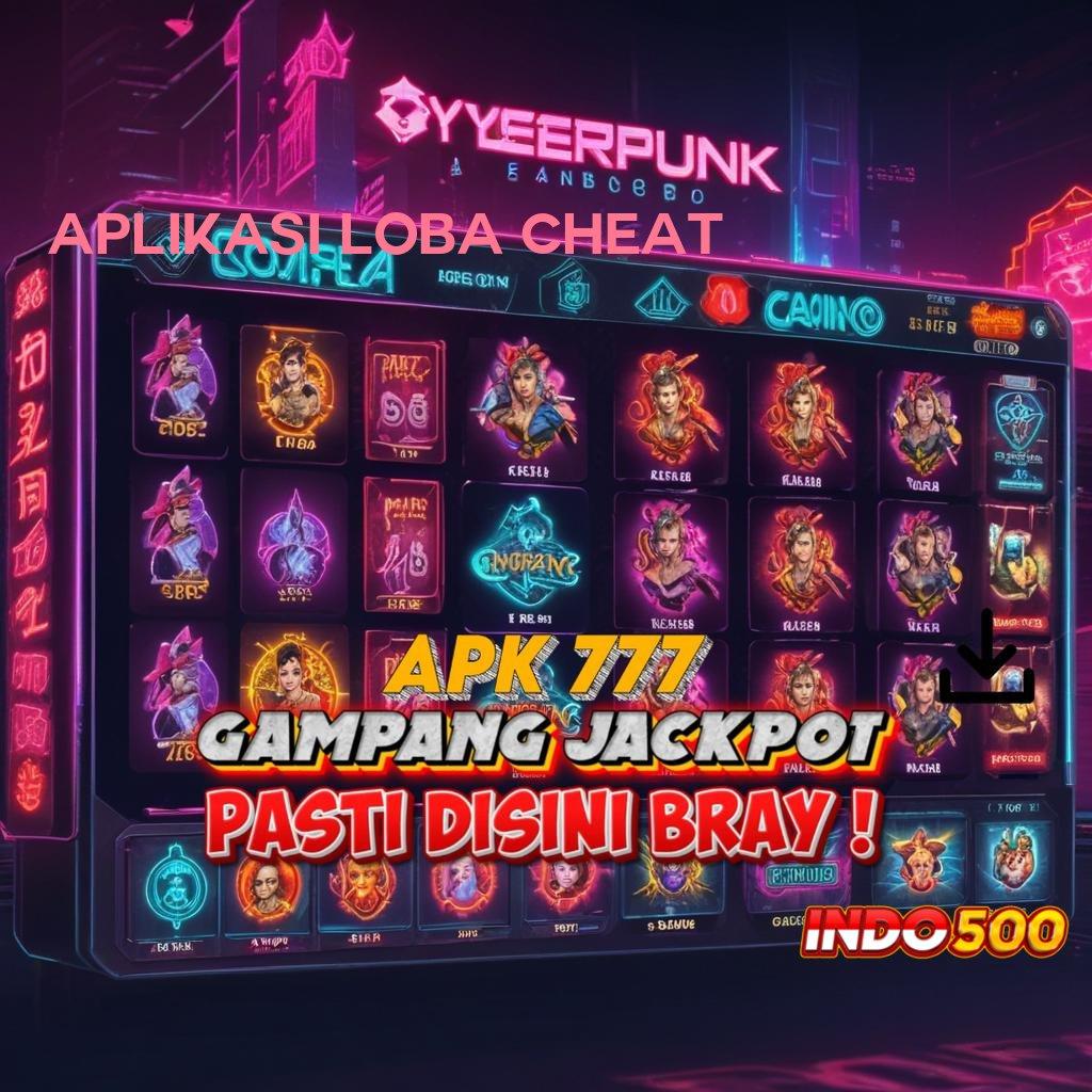 APLIKASI LOBA CHEAT ↦ Simple dan Tidak Rumit Nyaman Mudah Diikuti