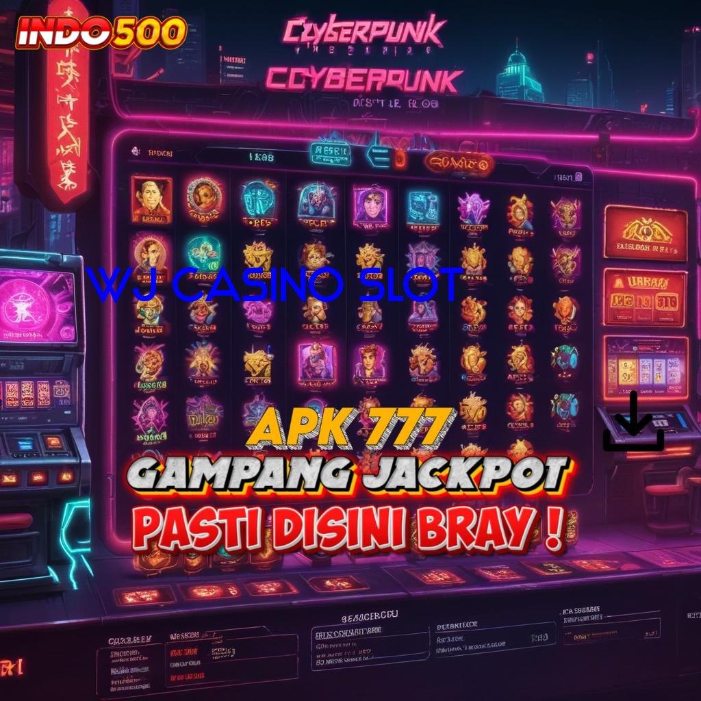 WJ CASINO SLOT ➜ Unduh Teknologi Efisien Pembaruan Membantu Mahasiswa Sukses