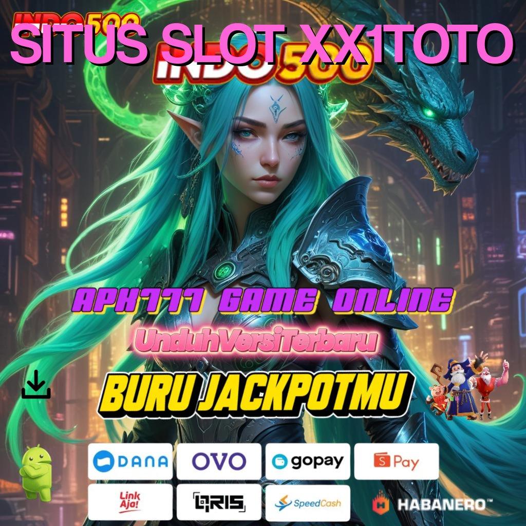 SITUS SLOT XX1TOTO , Keberuntungan Baru Dari Fitur Versi Terkini