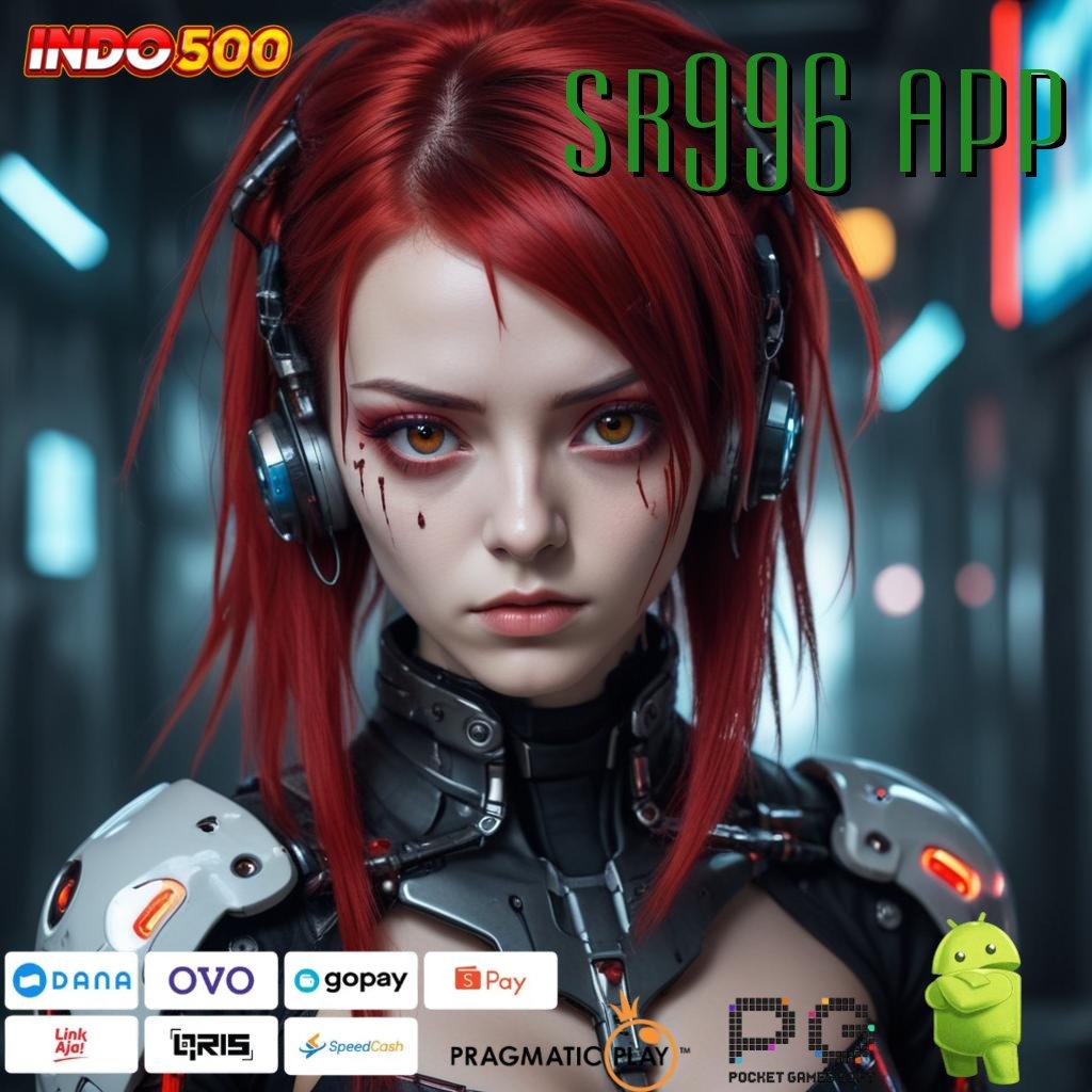 SR996 APP Aplikasi Jackpot RTP Tinggi