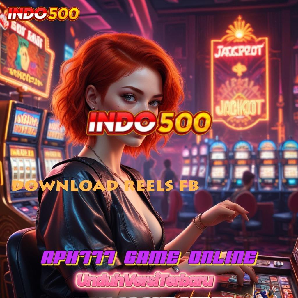 DOWNLOAD REELS FB ➤ RTP Terbaru Seluruh Indonesia Cheat Slot Apk Terbaru 2025