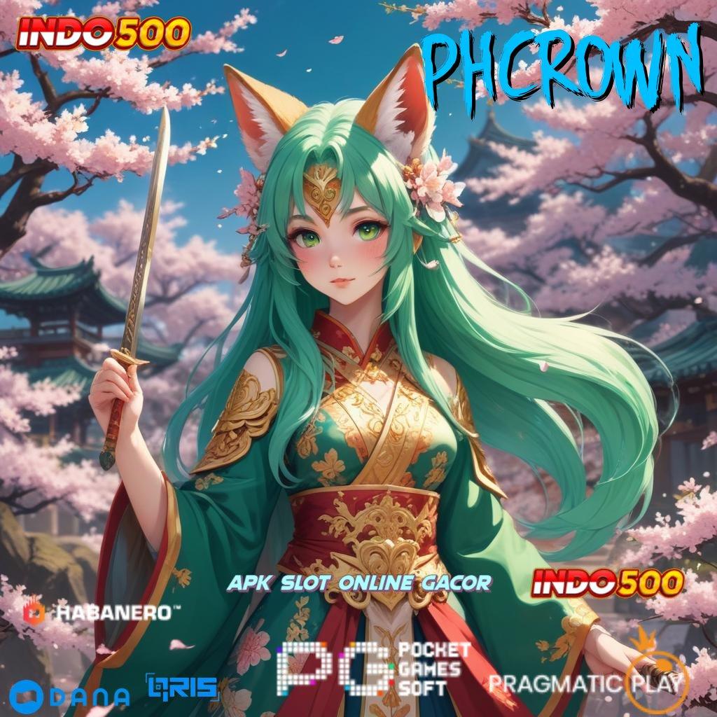 PHCROWN : Spin Bonus Jackpot Android Langsung