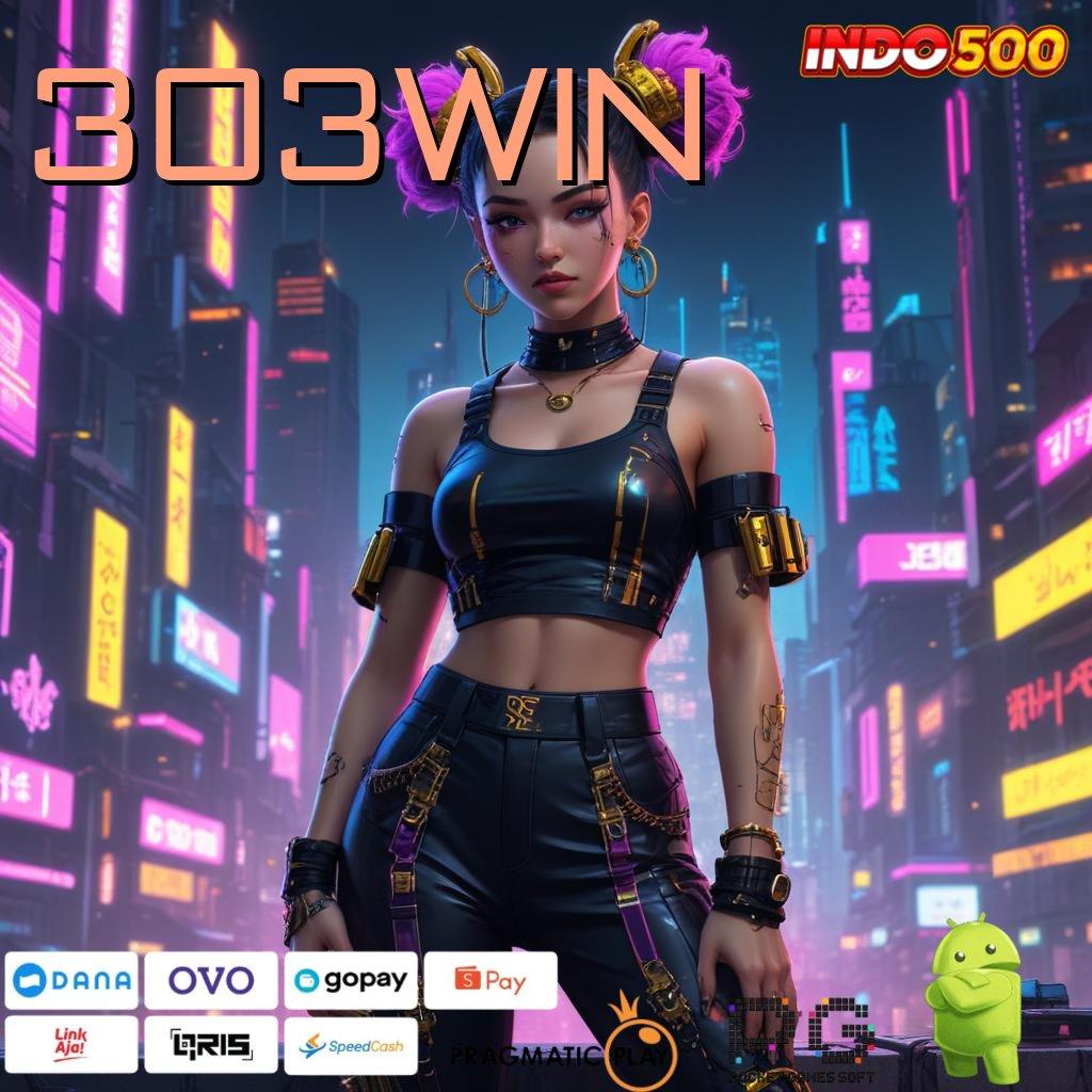 303WIN Unduh Versi 4.4 Android Bonus