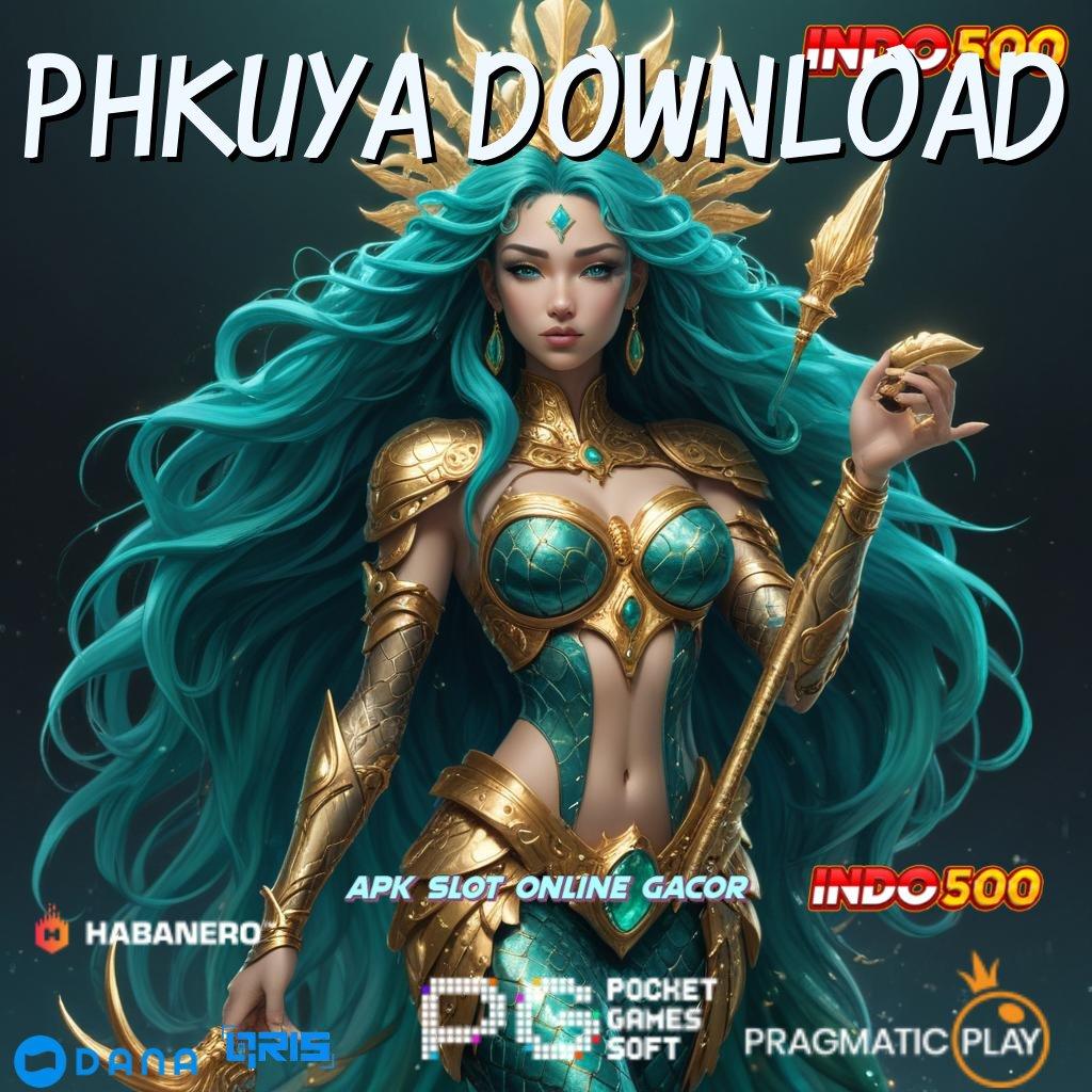 Phkuya Download