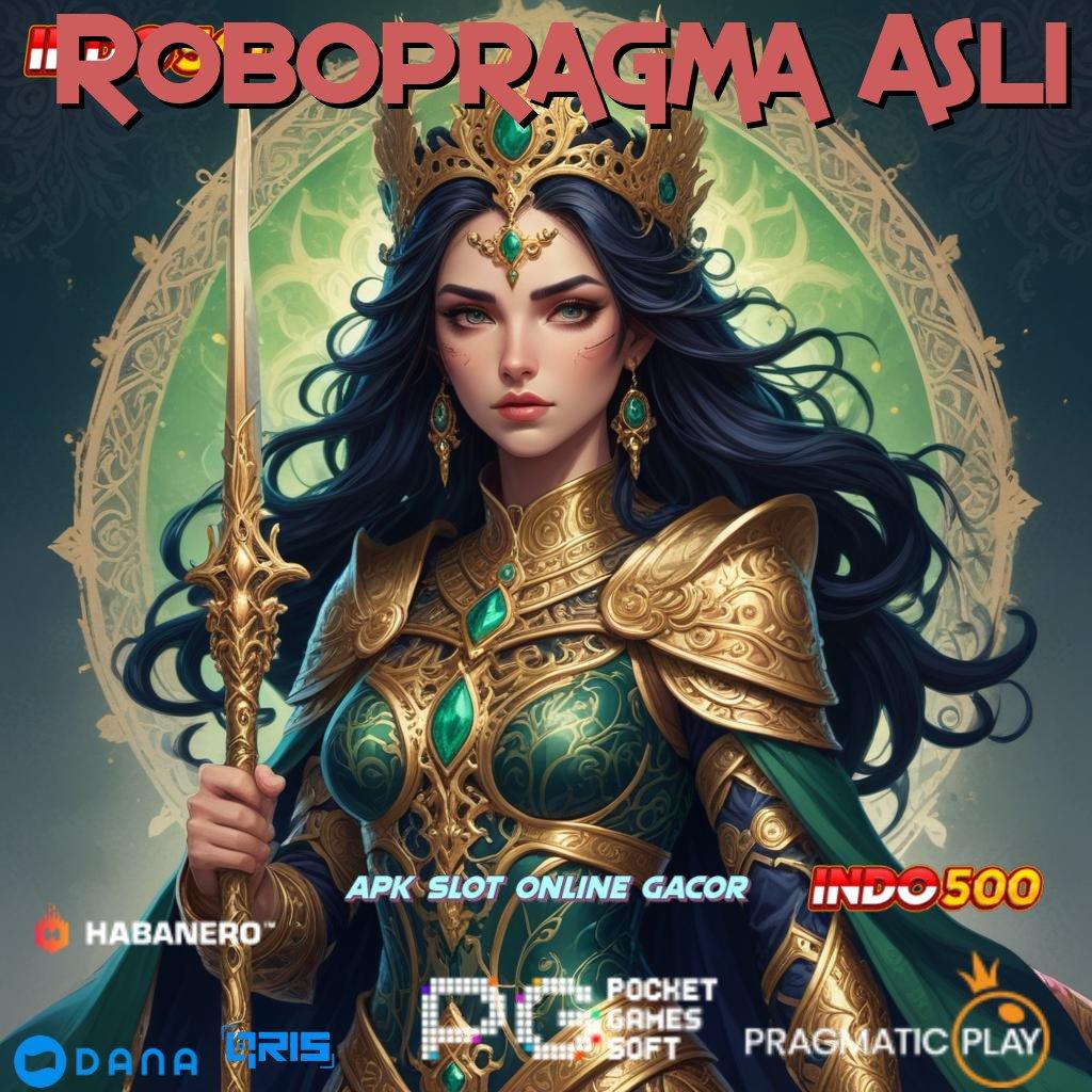 Robopragma Asli