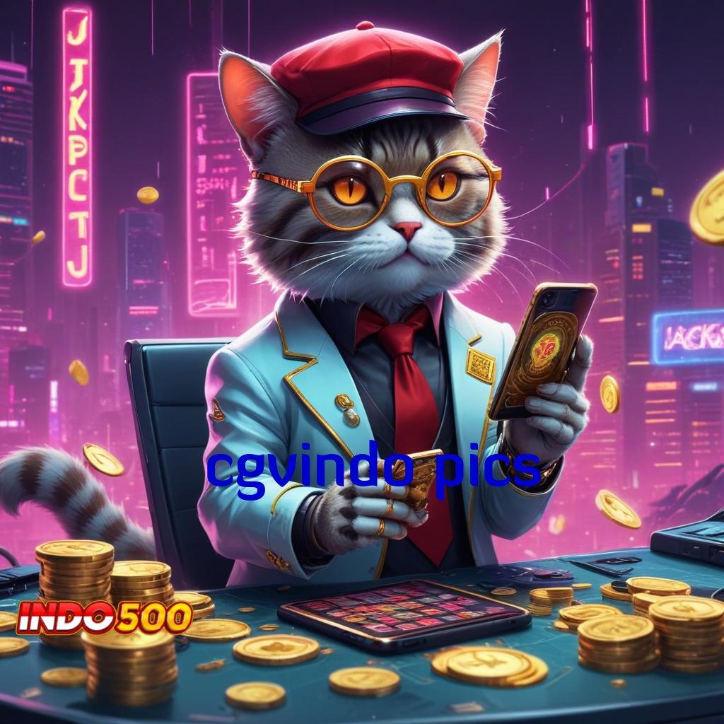 CGVINDO PICS ⇉ APK Bonus RTP Tinggi 2025 Medium