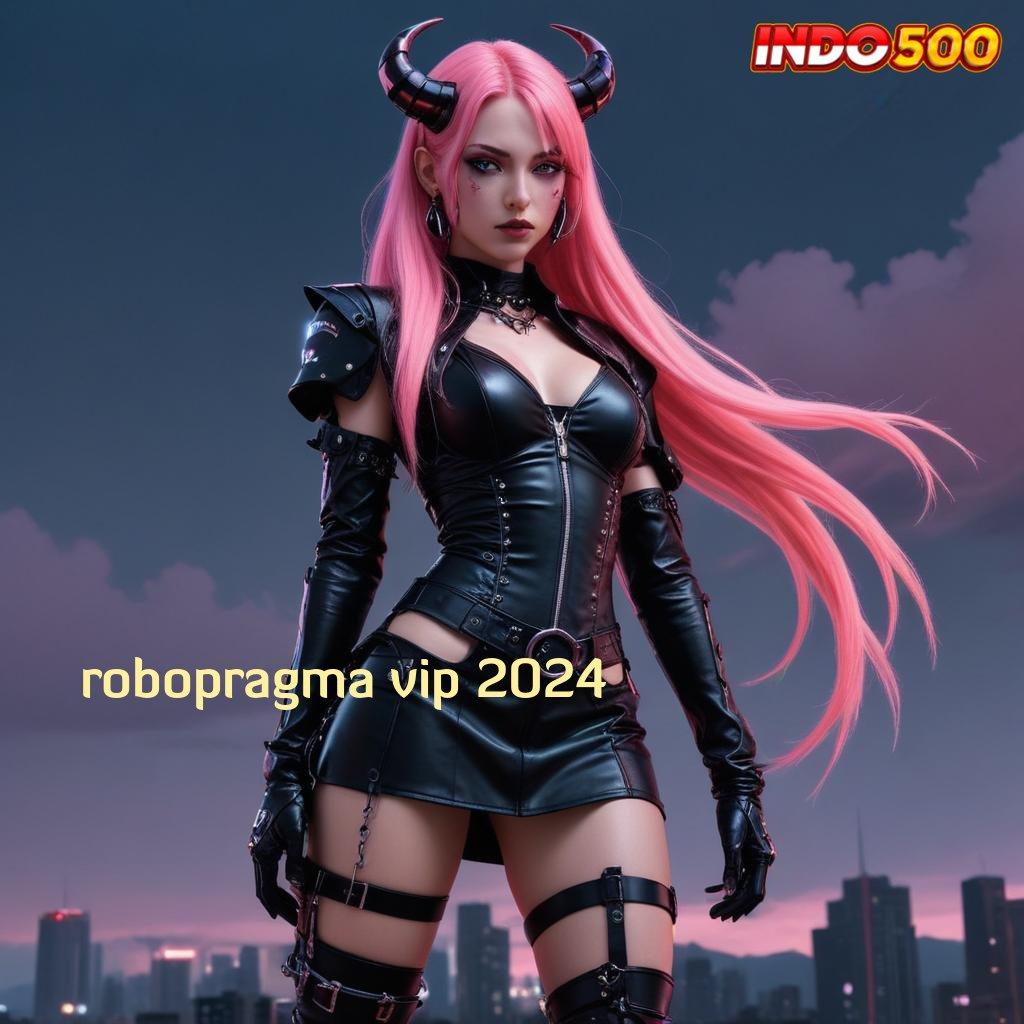 ROBOPRAGMA VIP 2024 🚀 download apk android terbaru