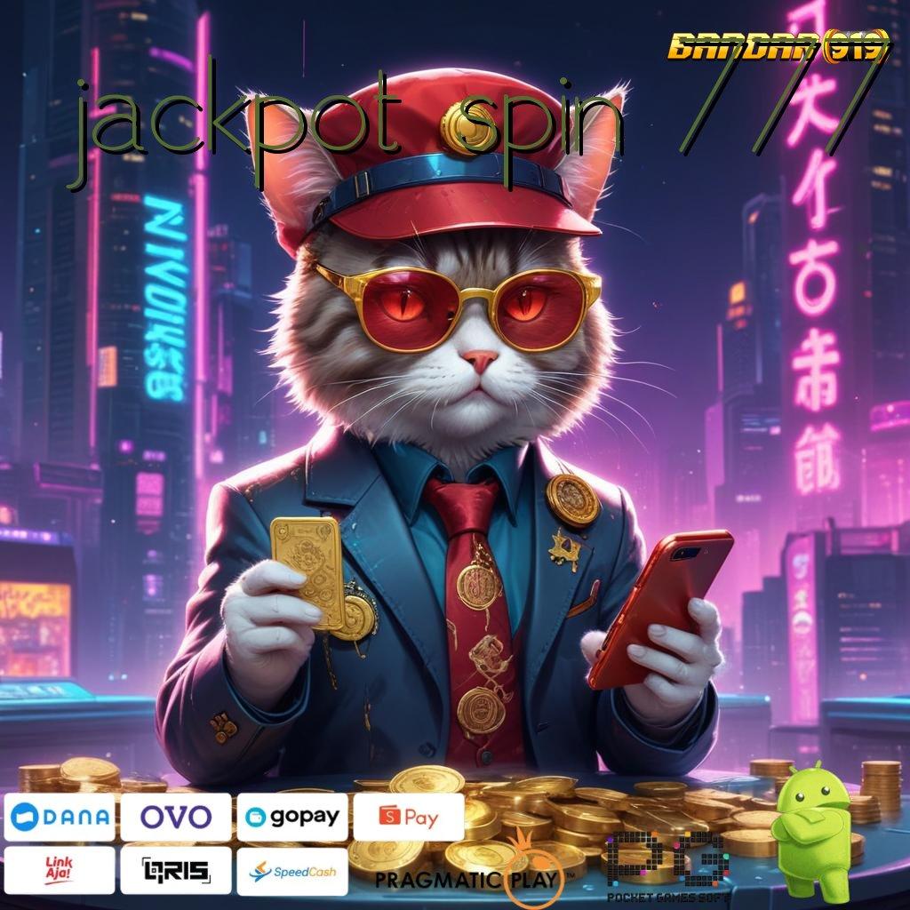 JACKPOT SPIN 777 @ Bonus Besar APK Android iOS Area Kerja