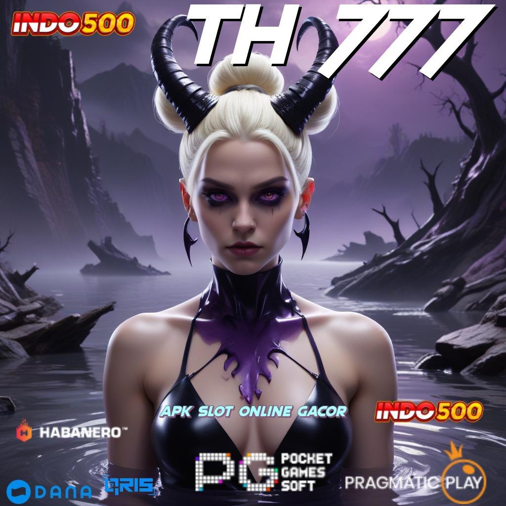 TH 777 🔎 Hari Ini Bergabung Slot Game Tanpa Uang Awal Apk