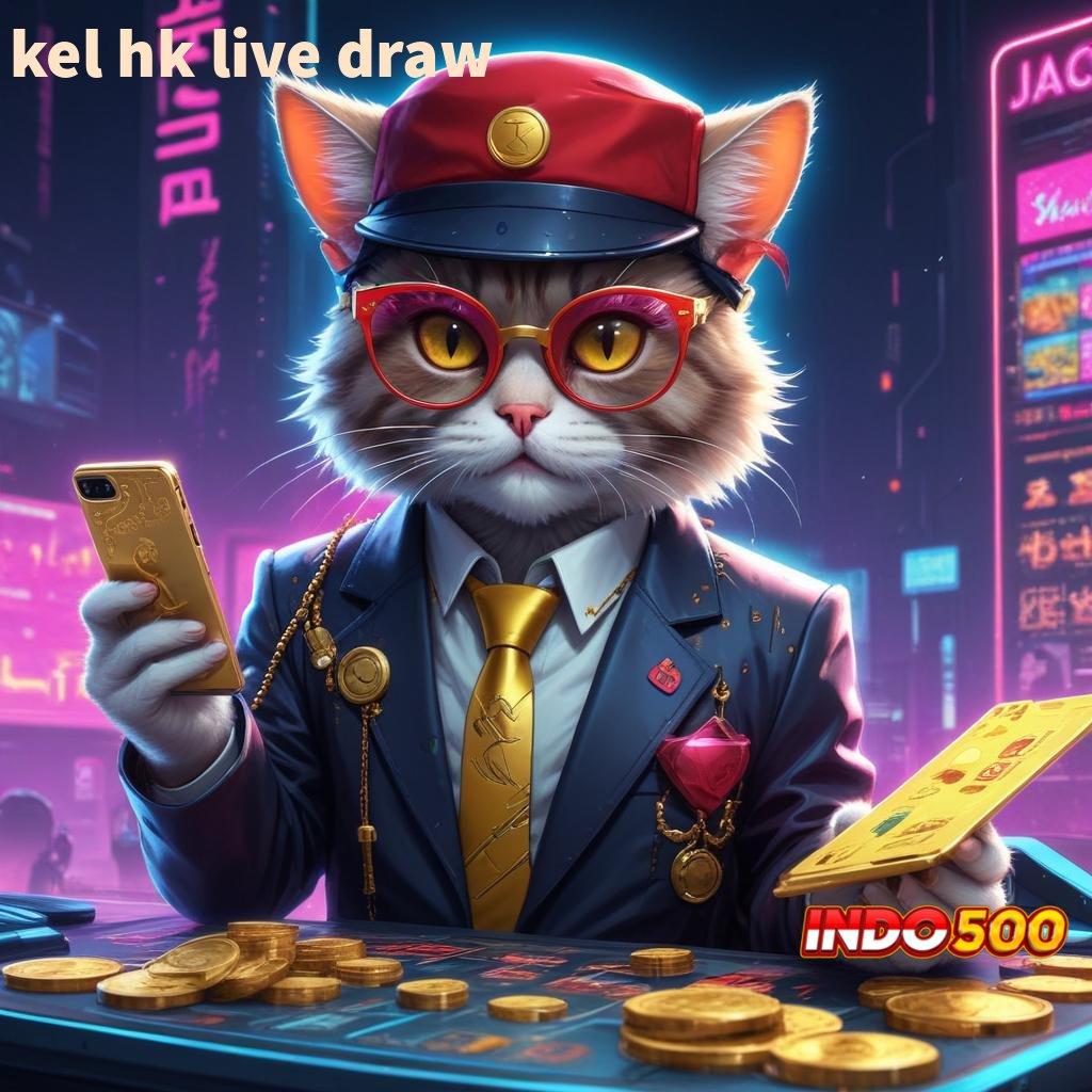 KEL HK LIVE DRAW 💥 Wd Cara Rute Yang Terjangkau