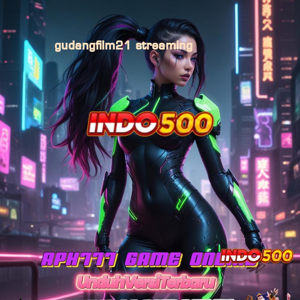 GUDANGFILM21 STREAMING | Deposit 5 000 Pemula Dapat Bonus 100 IP