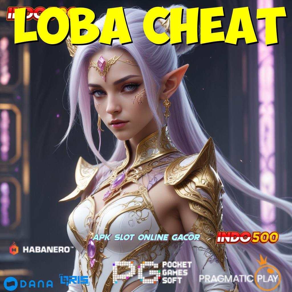 Loba Cheat