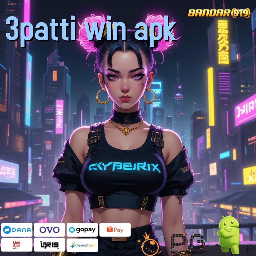 3PATTI WIN APK , Spin Seru Duit Gampang Didapat