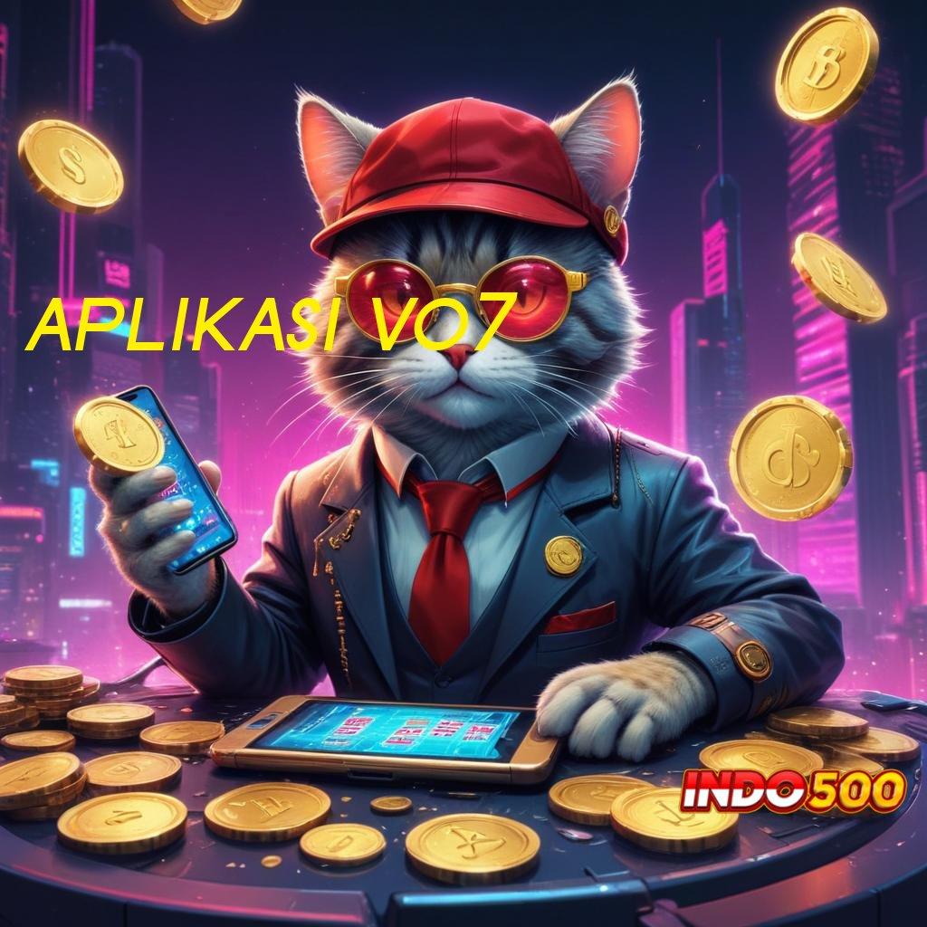 APLIKASI VO7 slot tanpa deposit apk