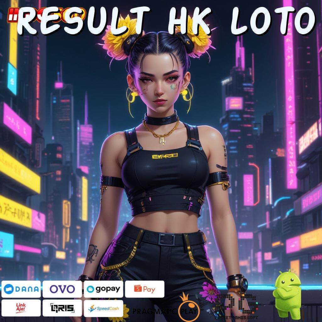 RESULT HK LOTO APK Event Bonus Versi Terbaru Pondasi