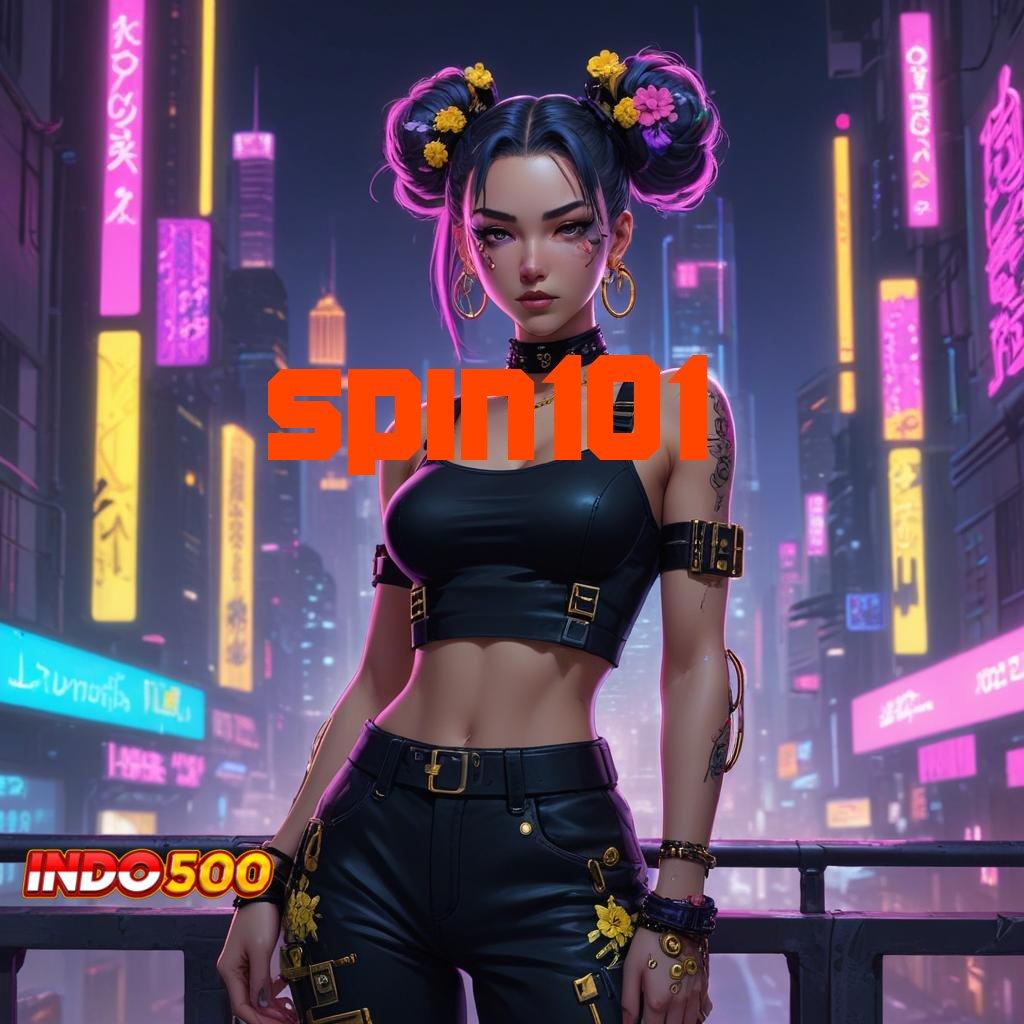 SPIN101 Deposit Ovo 20 000 Instal Apk Android Terbaru Tanpa Modifikasi