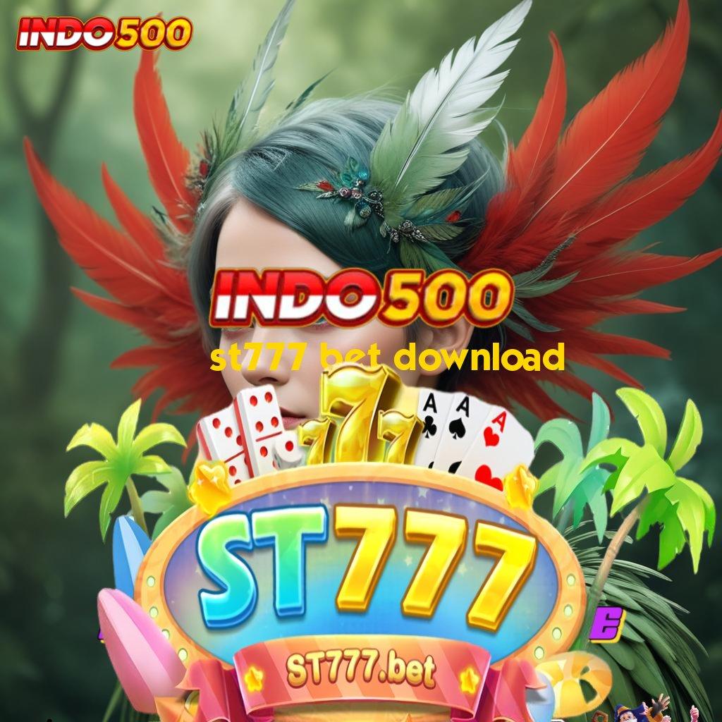 ST777 BET DOWNLOAD ➤ mekanisme arena tatanan sarana operasional area kerja