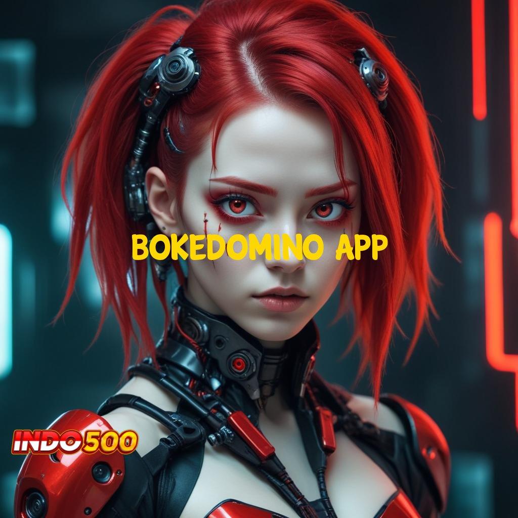 BOKEDOMINO APP 💥 Buruan Yuk Pesan Situs Slot Uang Asli pusat informasi resmi