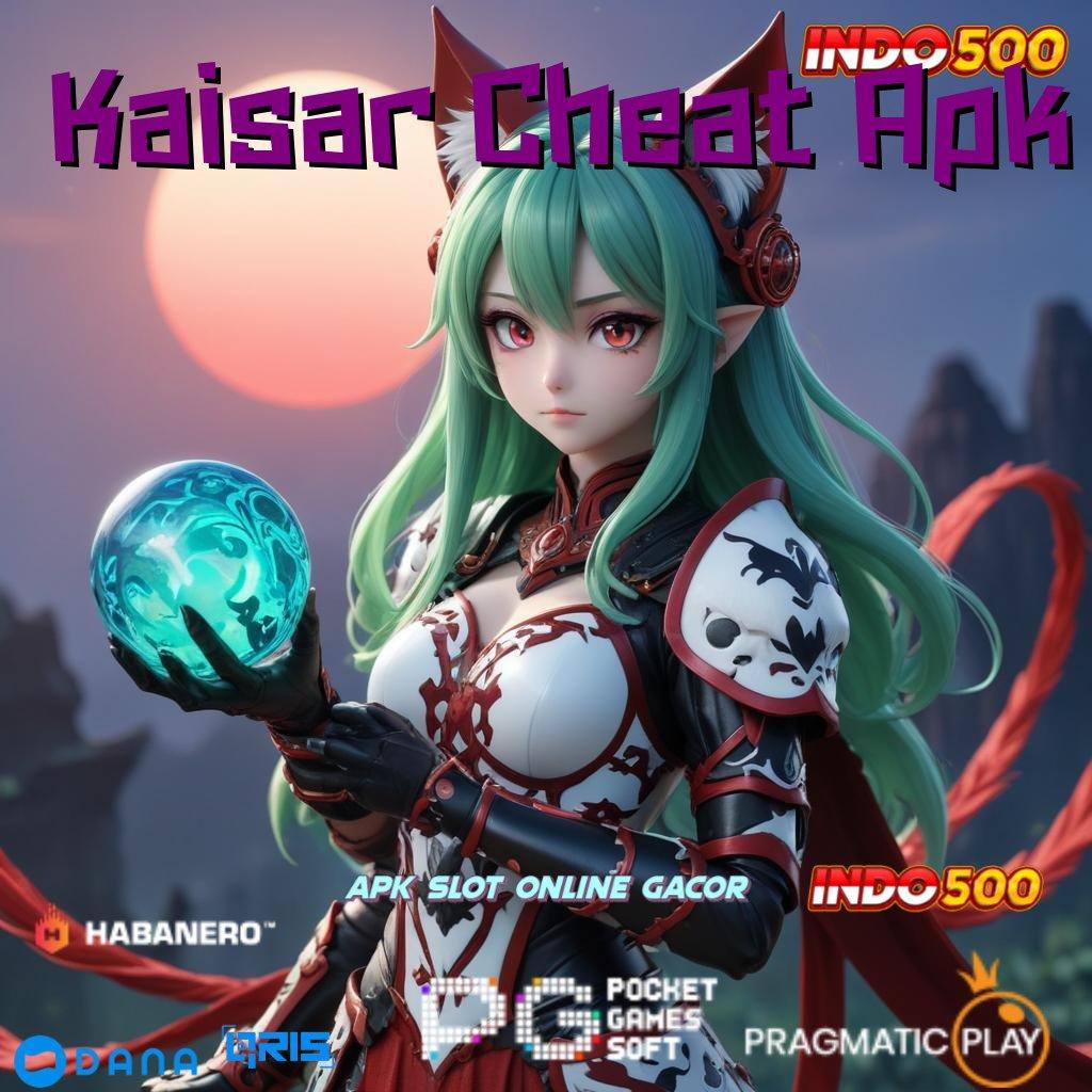 Kaisar Cheat Apk