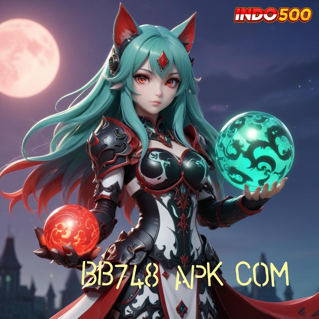 BB748 APK COM 🐉 Layanan Terkini untuk Cuan Maksimal Hari Ini