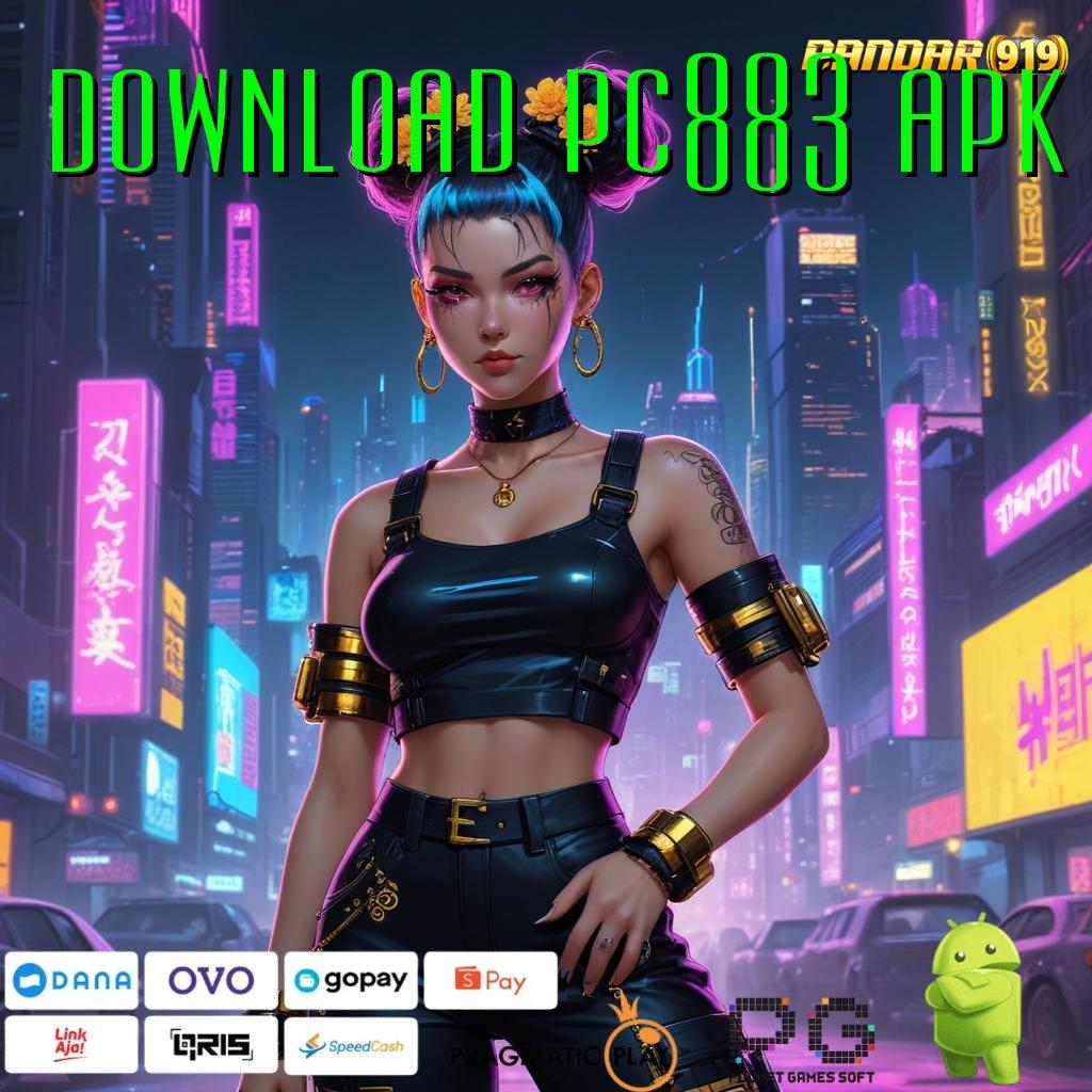 DOWNLOAD PC883 APK | depo 2 menit sukses gemilang!