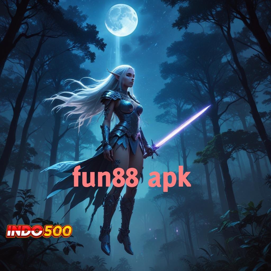 FUN88 APK : Keluaran Unggul Depo Modal Secukupnya Saja