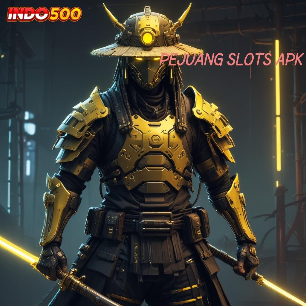 PEJUANG SLOTS APK ⚌ Kocok Peluang Rasakan Gampang Depo Bca Idr 20