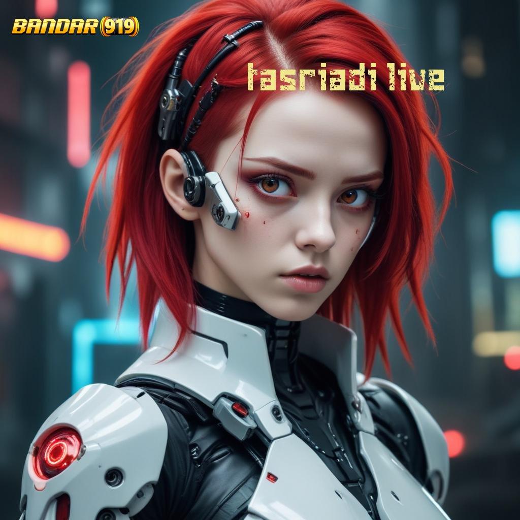 TASRIADI LIVE ➜ APK Event Bonus Versi 76