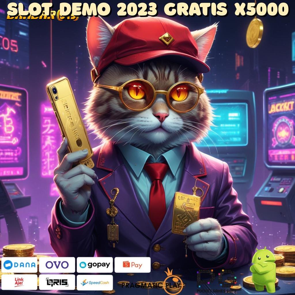 SLOT DEMO 2023 GRATIS X5000 # Pola Baru Dengan Mesin Modern Hari Ini