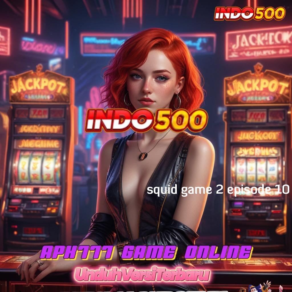 SQUID GAME 2 EPISODE 10 ➿ Buka Pintu Baru Menuju Maxwin Tanpa Hambatan